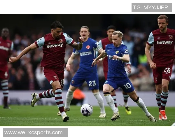 西汉姆联与切尔西历史交锋回顾及战绩分析